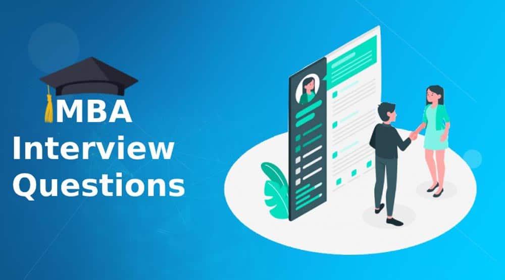 Top Ten Interview Questions for MBA Job Interviews