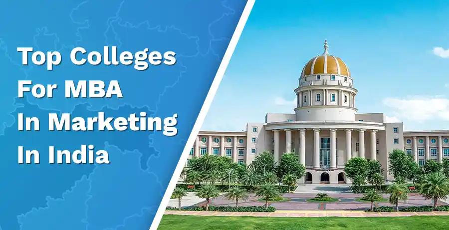 Best Colleges for MBA in Marketing in India: Marketing Mavericks