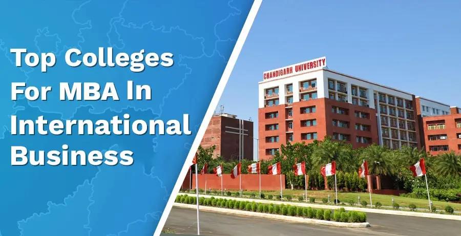 Which are the Top Colleges for MBA in International Business? – A Detailed Insight