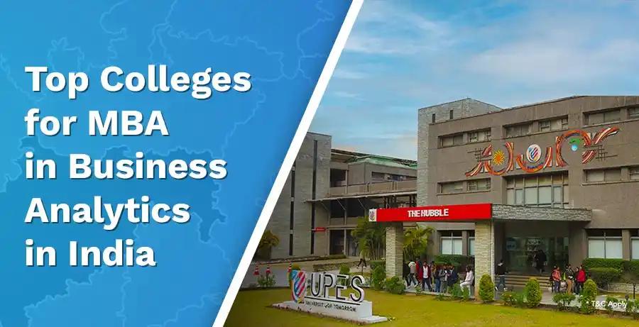 The Top Colleges for MBA in Business Analytics in India