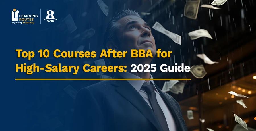 Top 10 Courses After BBA for High-Salary Careers: 2025 Guide