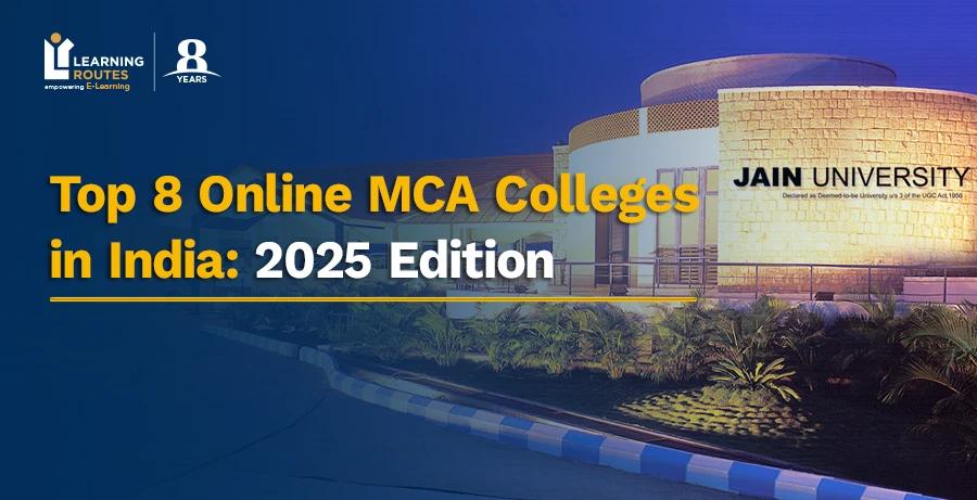 Top 8 Online MCA Colleges in India: 2025 Edition