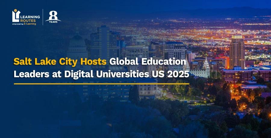Salt Lake City Hosts Global Education Leaders at Digital Universities US 2025