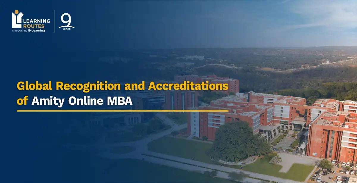 Global Recognition and Accreditations of Amity Online MBA