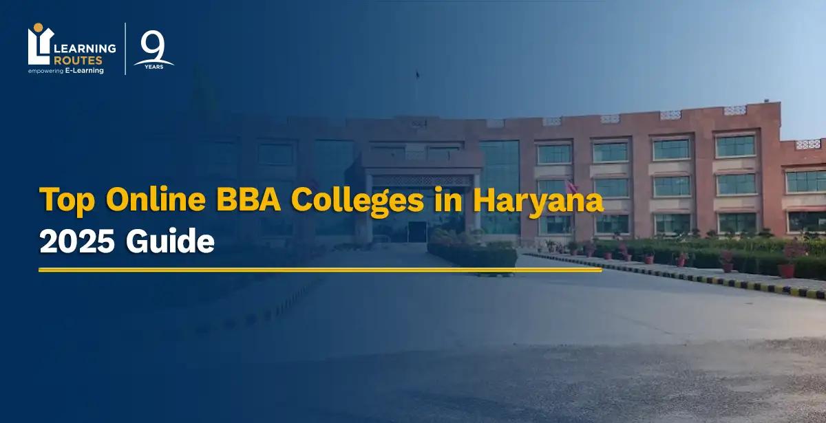 Top Online BBA Colleges in Haryana: 2025 Guide