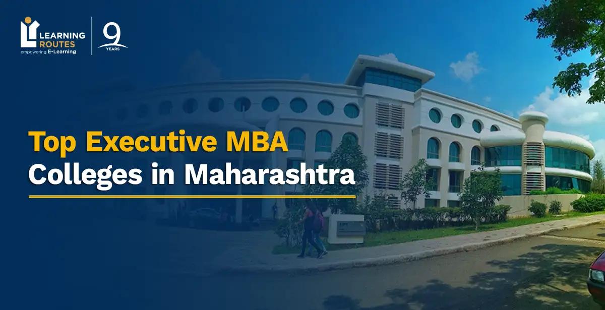 Top Executive MBA Colleges in Maharashtra