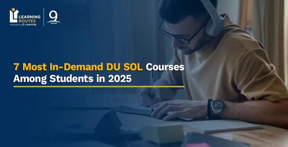 7 Most In-Demand DU SOL Courses Among Students in 2025
