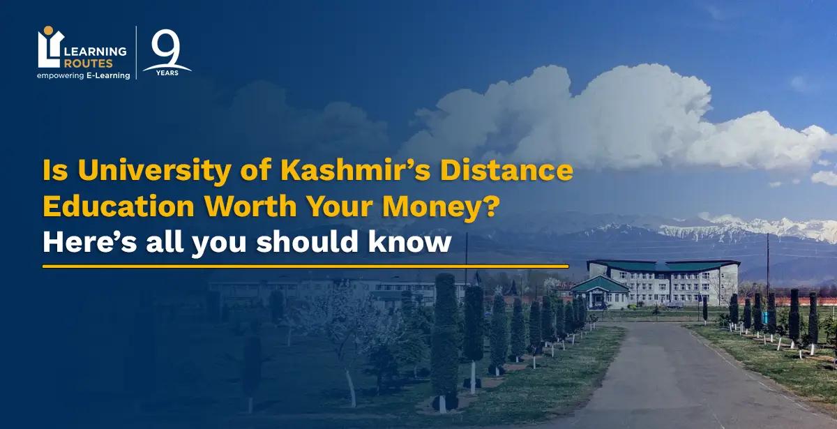 Is University of Kashmir’s Distance Education Worth Your Money? Here’s all you should know