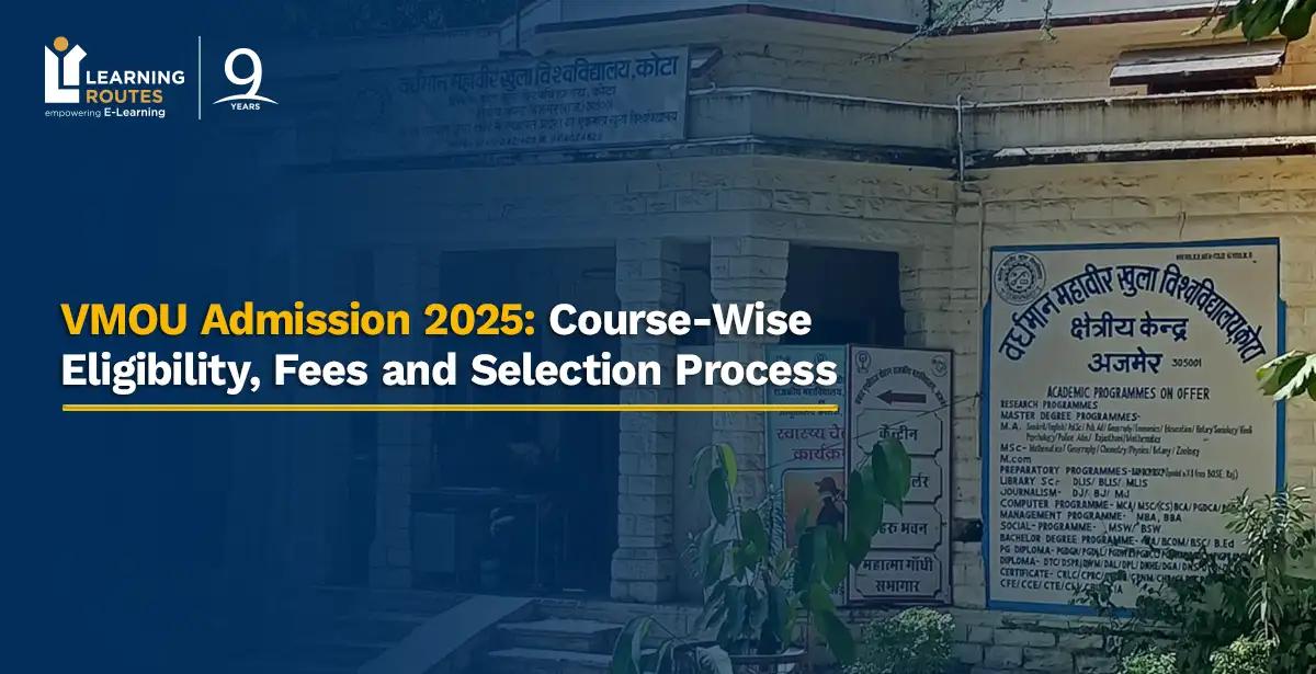 VMOU Admission 2025: Course-Wise Eligibility, Fees and Selection Process