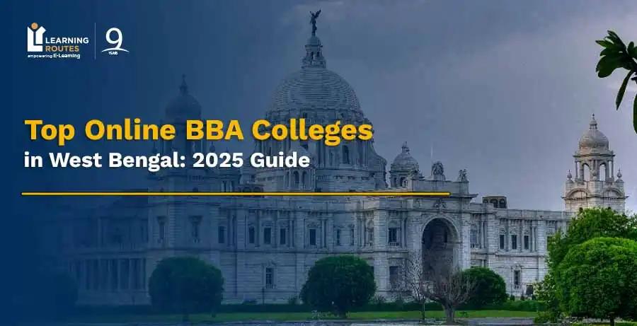 Top Online BBA Colleges in West Bengal: 2025 Guide