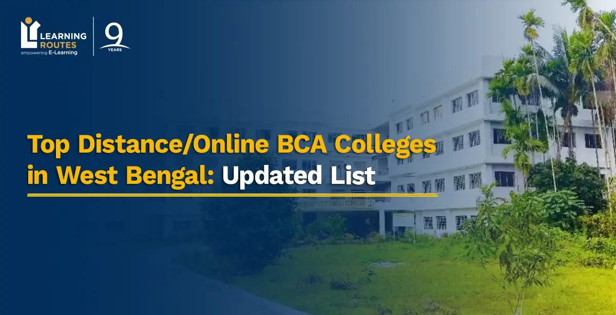 Top Distance/Online BCA Colleges in West Bengal: Updated List 