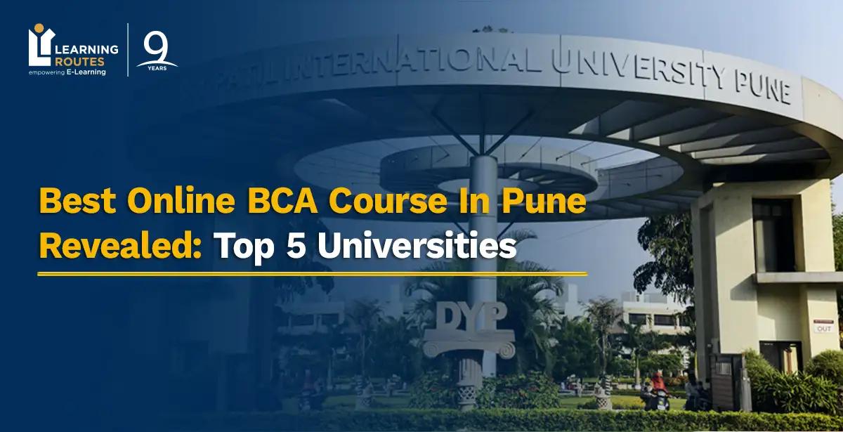 Best Online BCA Course In Pune Revealed: Top 5 Universities