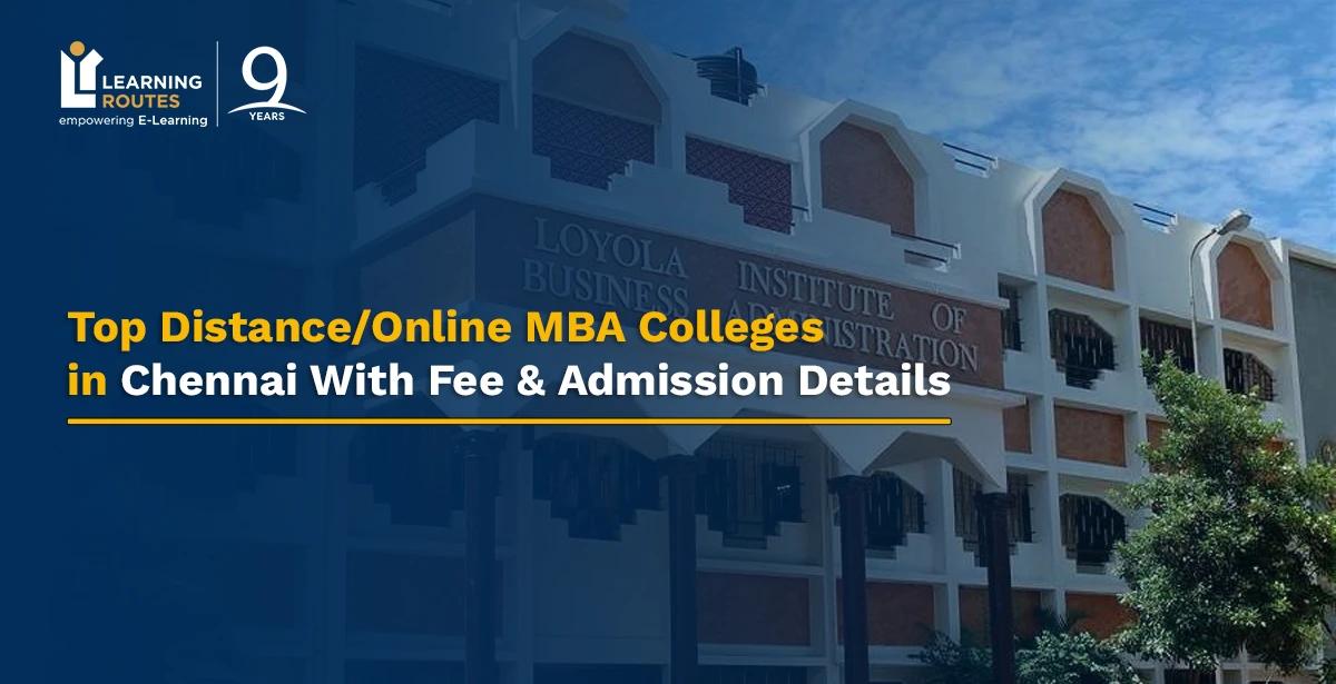 Top Distance/Online MBA Colleges in Chennai With Fee & Admission Details