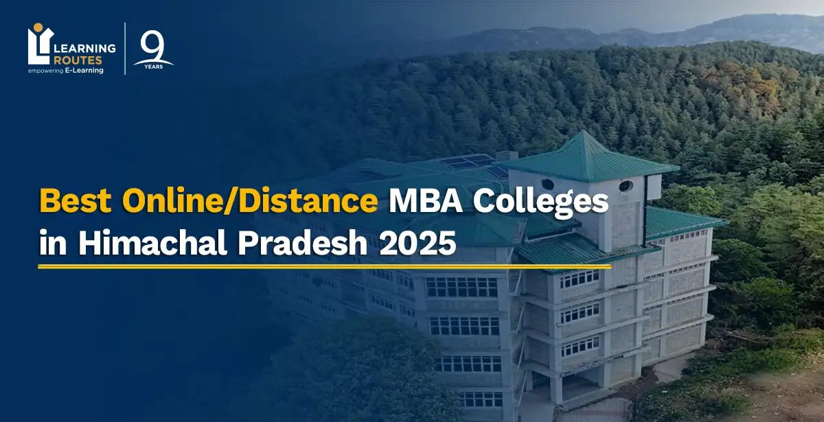 Best Online/Distance MBA Colleges in Himachal Pradesh 2025