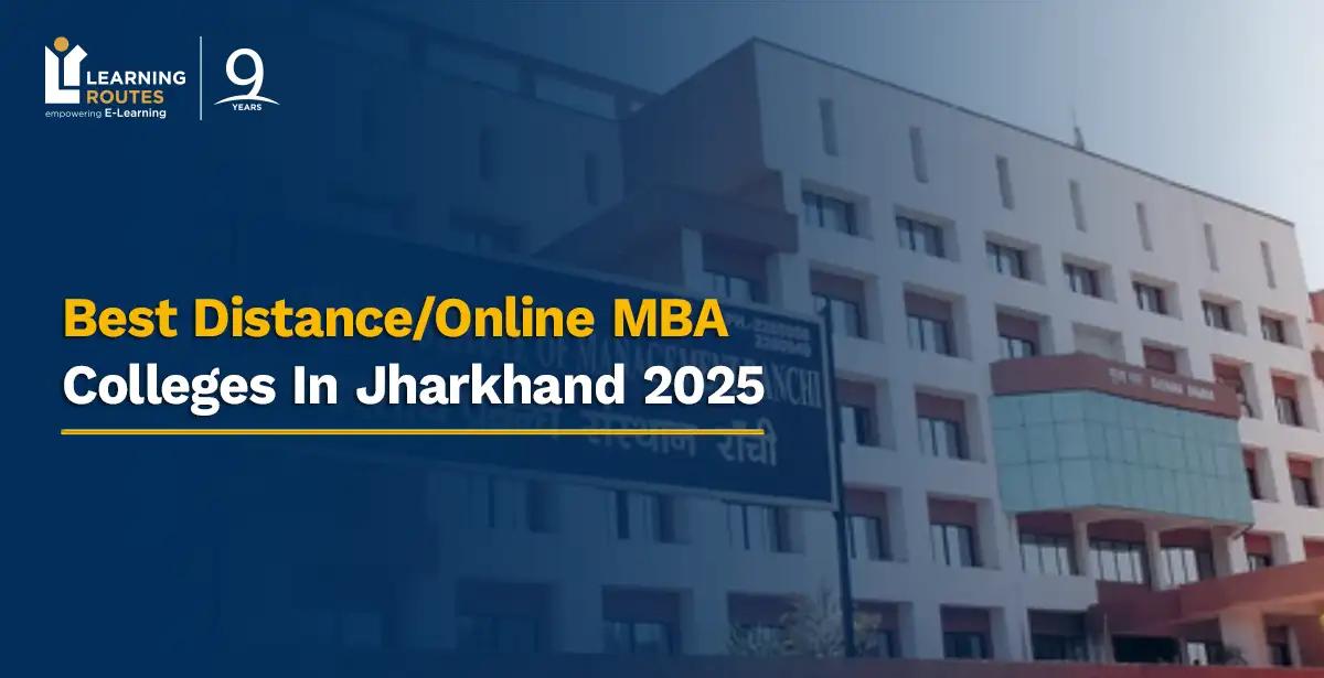 Best Distance/Online MBA Colleges In Jharkhand 2025