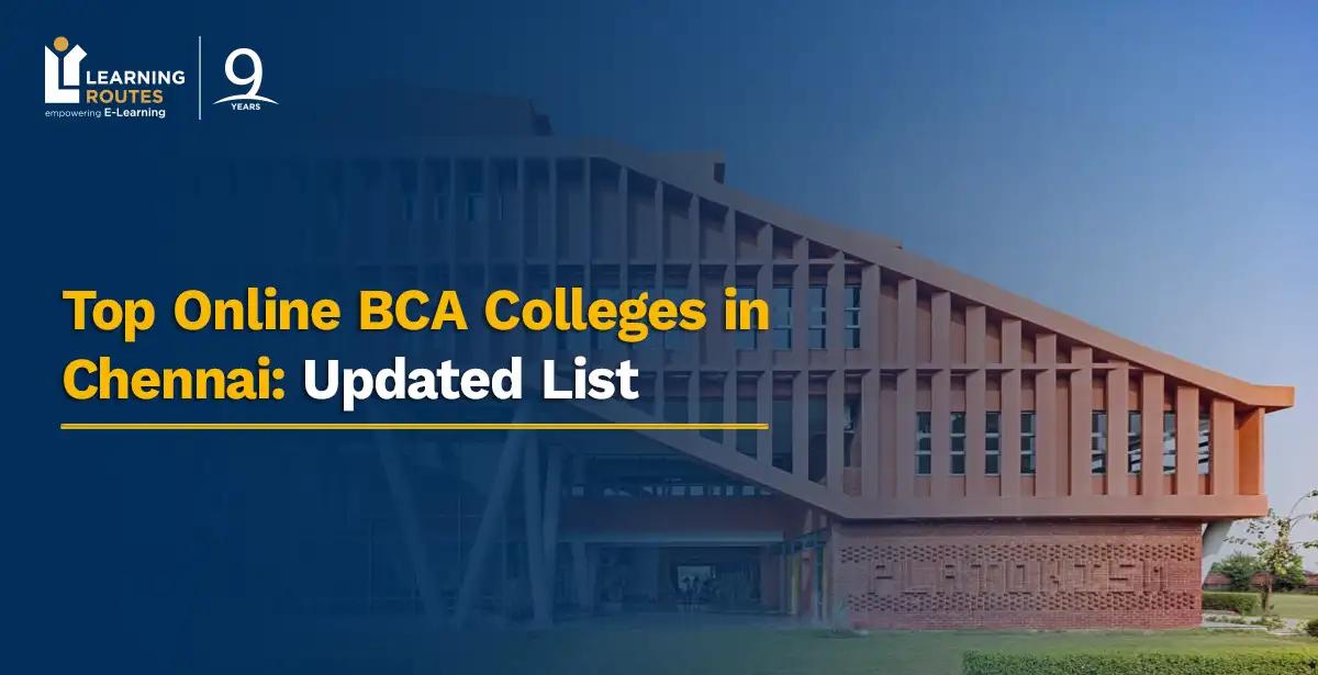 Top Online BCA Colleges in Chennai: Updated List 