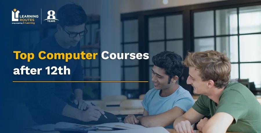 Top Computer Courses after 12th
