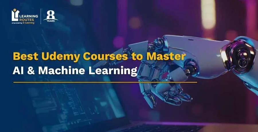 Best Udemy Courses to Master AI & Machine Learning