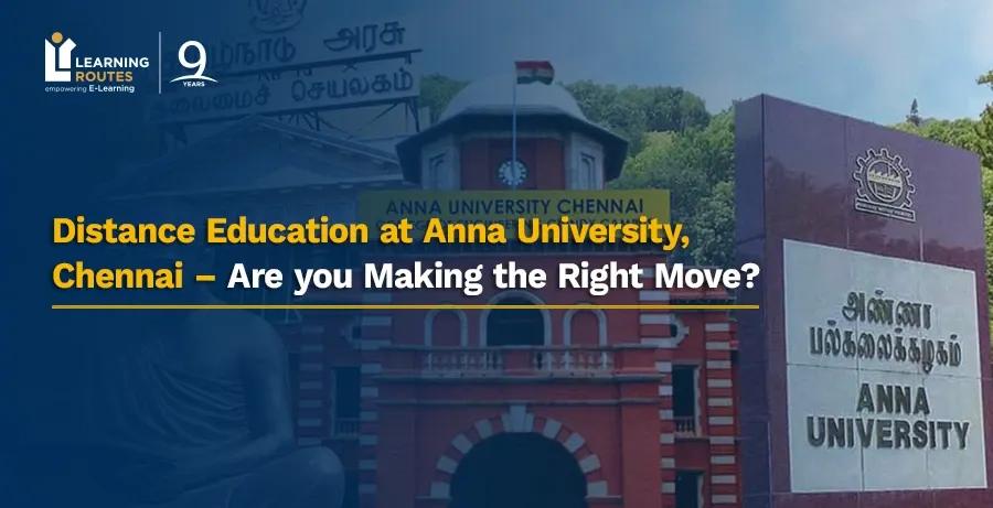 Distance Education at Anna University, Chennai – Are you Making the Right Move?