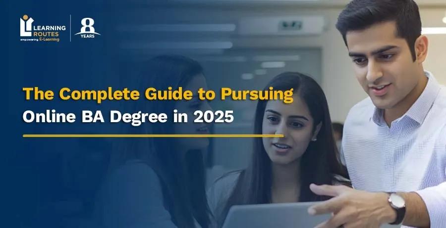 The Complete Guide to Pursuing Online BA Degree in 2026