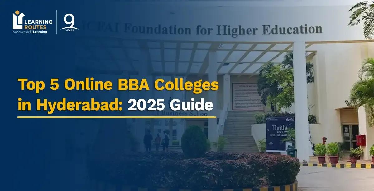 Top 5 Online BBA Colleges in Hyderabad: 2025 Guide