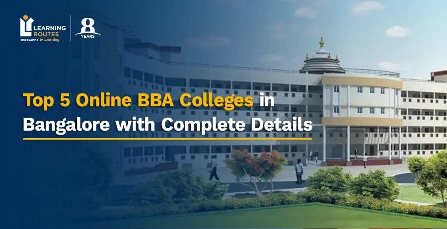 Top 5 Online BBA Colleges in Bangalore with Complete Details