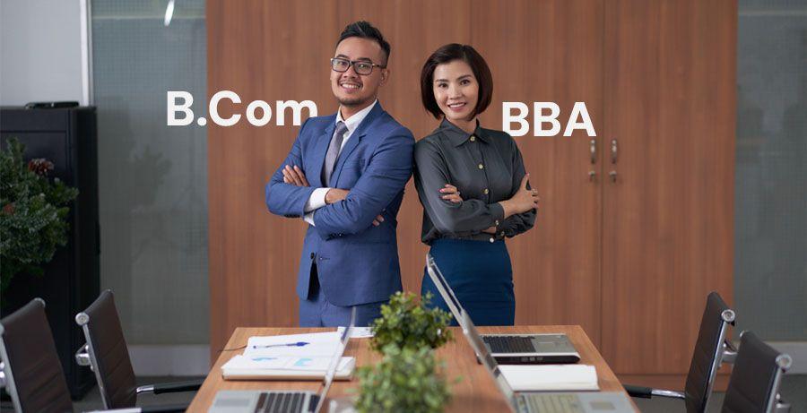 BCom vs BBA: Which Degree is Better for You?