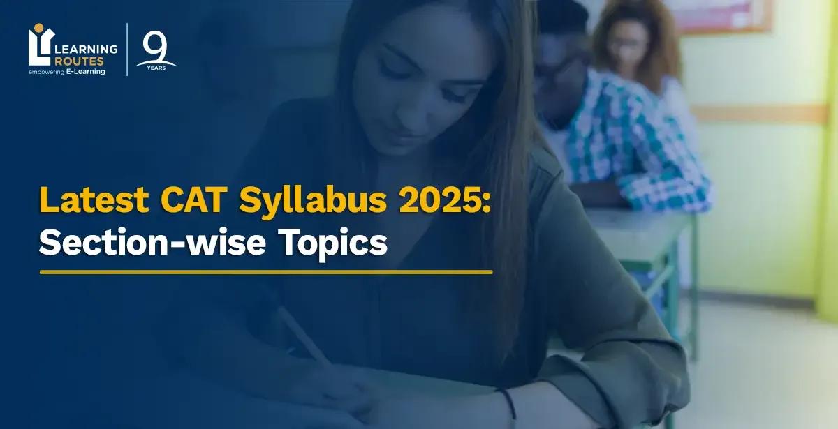 Latest CAT Syllabus 2025: Section-wise Topics