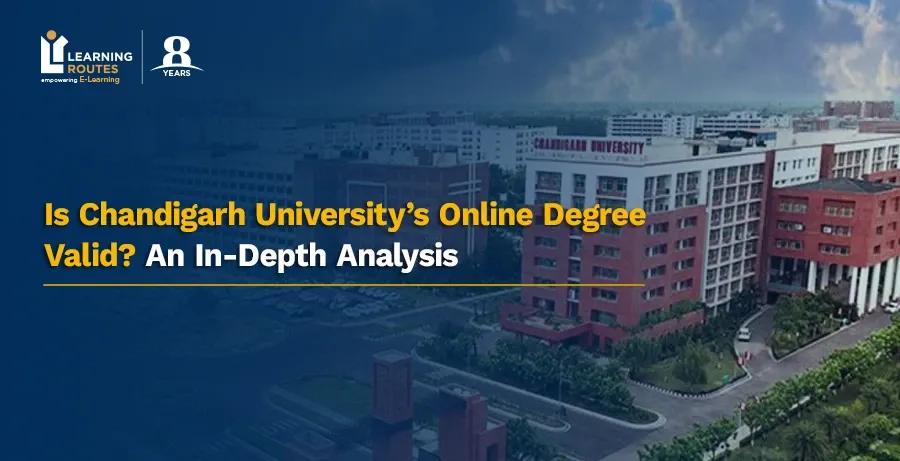 Is Chandigarh University’s Online Degree Valid? An In-Depth Analysis