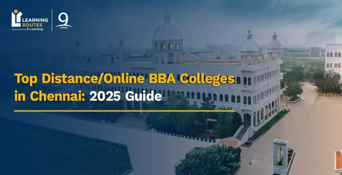 Top Distance/Online BBA Colleges in Chennai: 2025 Guide