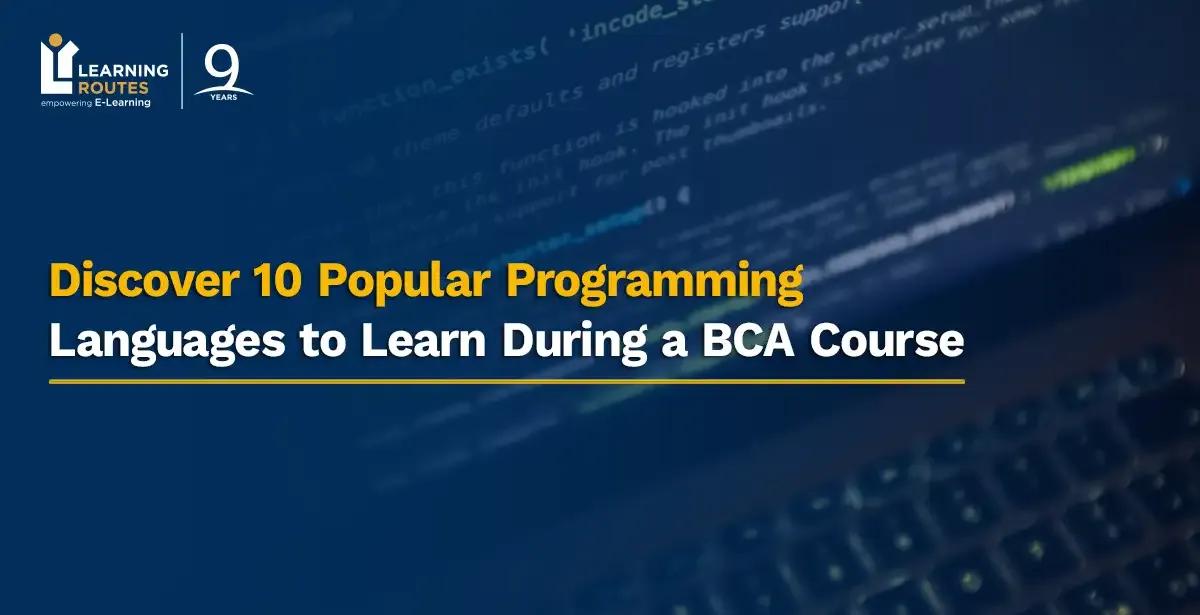 Discover 10 Popular Programming Languages to Learn During a BCA Course