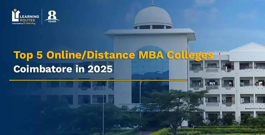 Top 5 Online/Distance MBA Colleges in Coimbatore in 2025