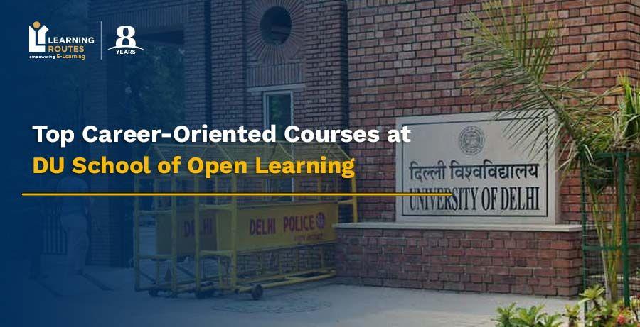 Top Career-Oriented Courses at DU SOL: Complete Guide