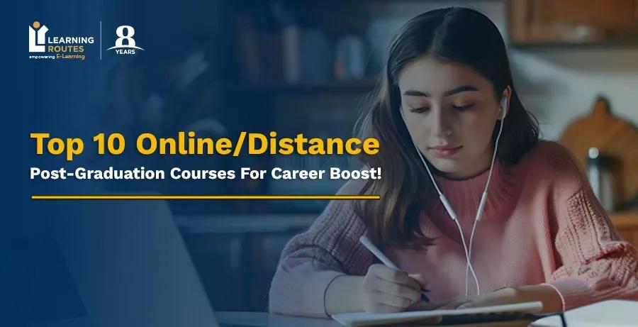 Top 10 Online/Distance Post-Graduation Courses For Career Boost!