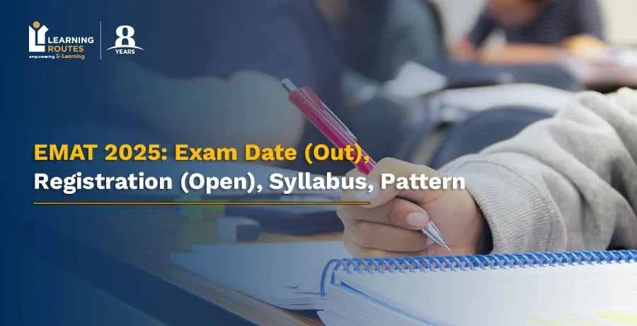 EMAT 2025: Exam Date (Out), Registration (Open), Syllabus, Pattern