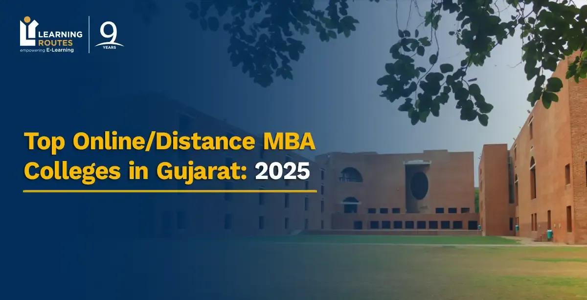 Top Online/Distance MBA Colleges in Gujarat: 2025