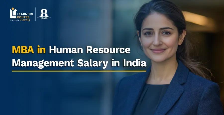 MBA in Human Resource Management Salary in India