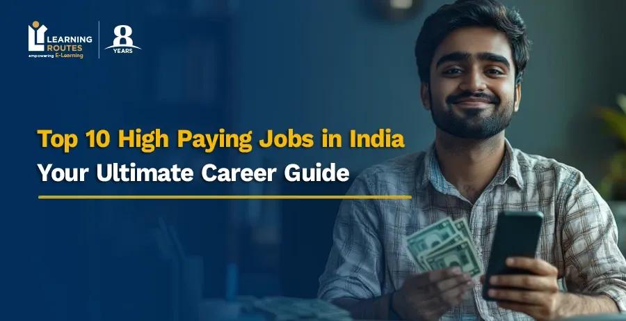 Top 10 High Paying Jobs in India: Your Ultimate Career Guide