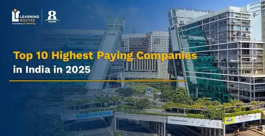 Top 10 Highest Paying Companies in India in 2025
