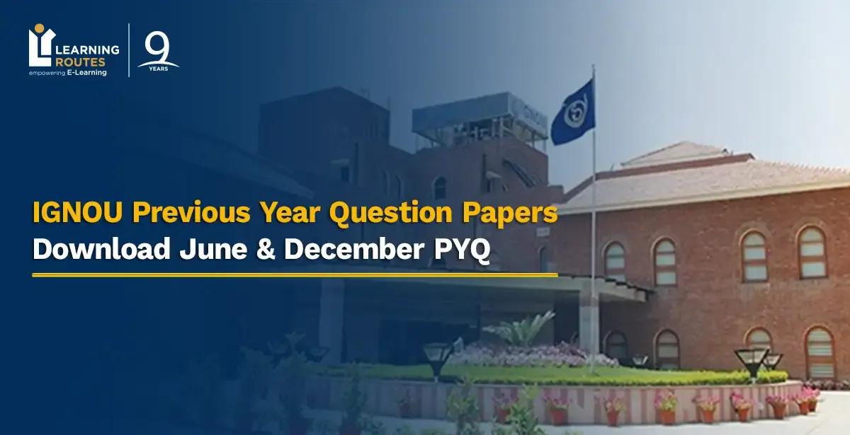IGNOU Previous Year Question Papers: Download June & December PYQ