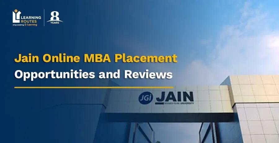 Jain Online MBA Placement: Opportunities and Reviews
