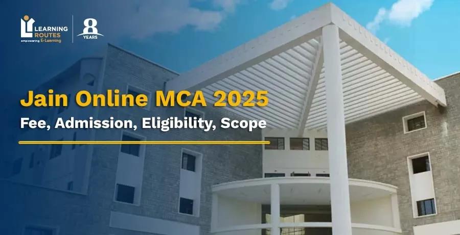 Jain Online MCA 2026: Fee, Admission, Eligibility, Scope