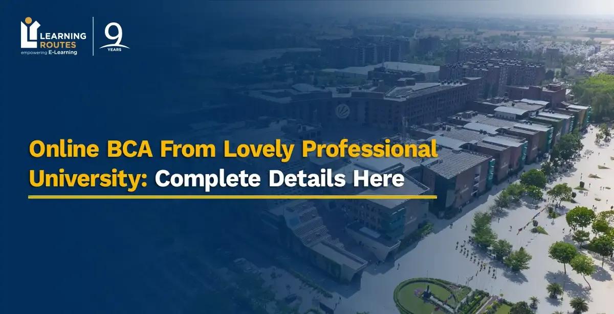 Online BCA From Lovely Professional University: Complete Details Here