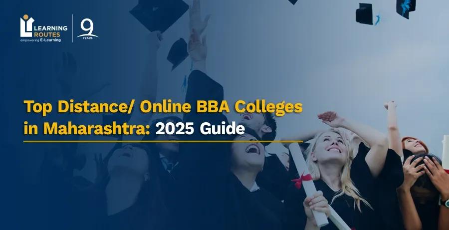 Top Distance/ Online BBA Colleges in Maharashtra: 2025 Guide