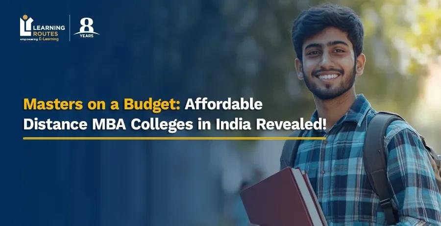 Masters on a Budget: Affordable Distance MBA Colleges in India Revealed!
