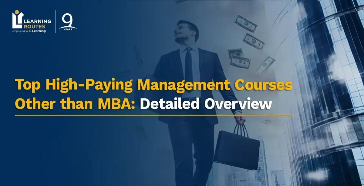 Top High-Paying Management Courses Other than MBA: Detailed Overview 