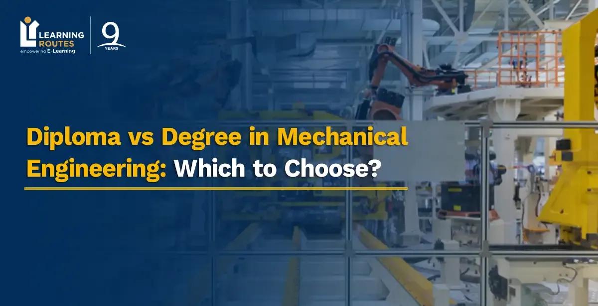 Diploma vs Degree in Mechanical Engineering: Which to Choose?