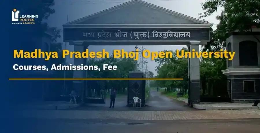 Madhya Pradesh Bhoj Open University Courses, Admissions, Fee