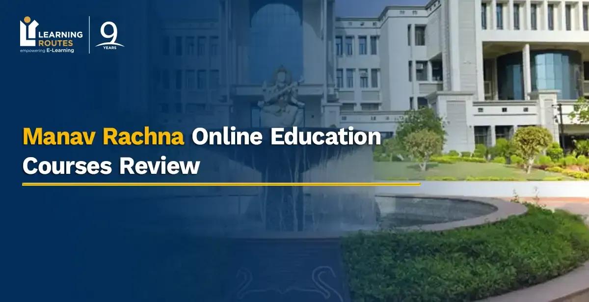 Manav Rachna Online Education Courses Review