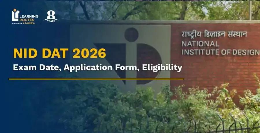NID DAT 2026: Exam Date, Application Form, Eligibility